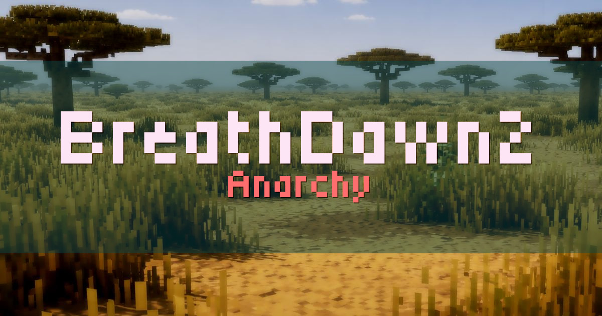 BreathDawn2 Anarchy Minecraft server