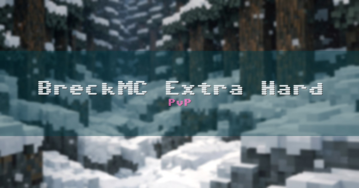 BreckMC Extra Hard Survival PvP Minecraft server