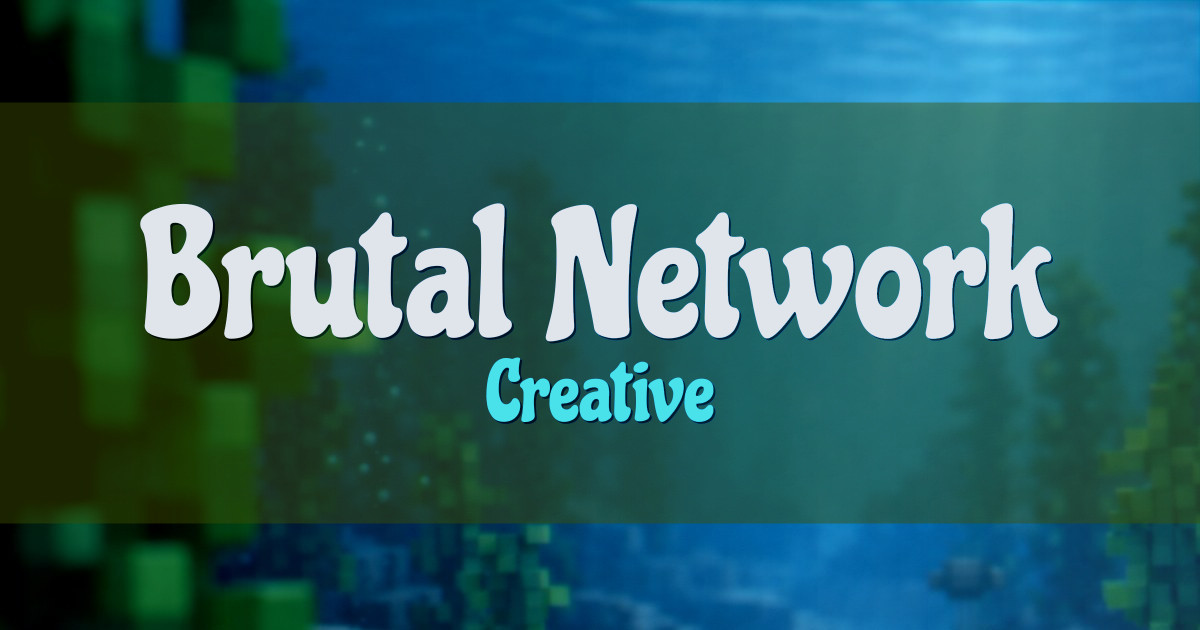 Brutal Network Creative Minecraft server