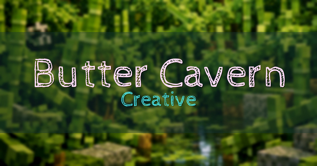Butter Cavern Creative Minecraft server