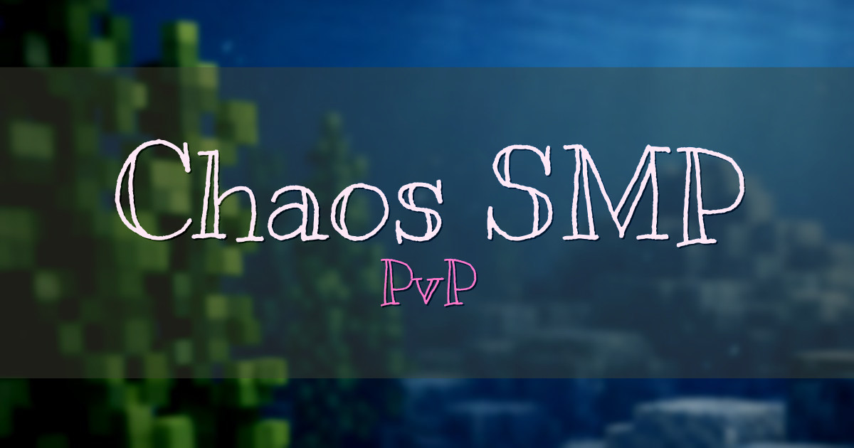 Chaos SMP PvP Minecraft server