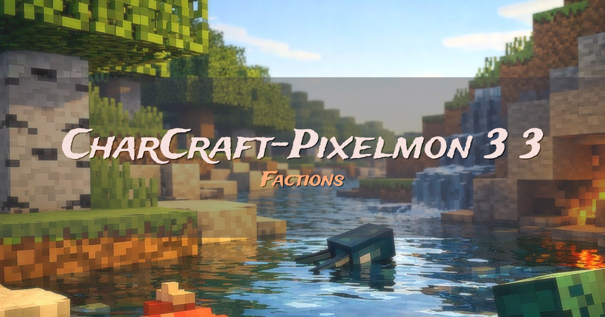 CharCraft-Pixelmon 3.3.5 Factions Minecraft server