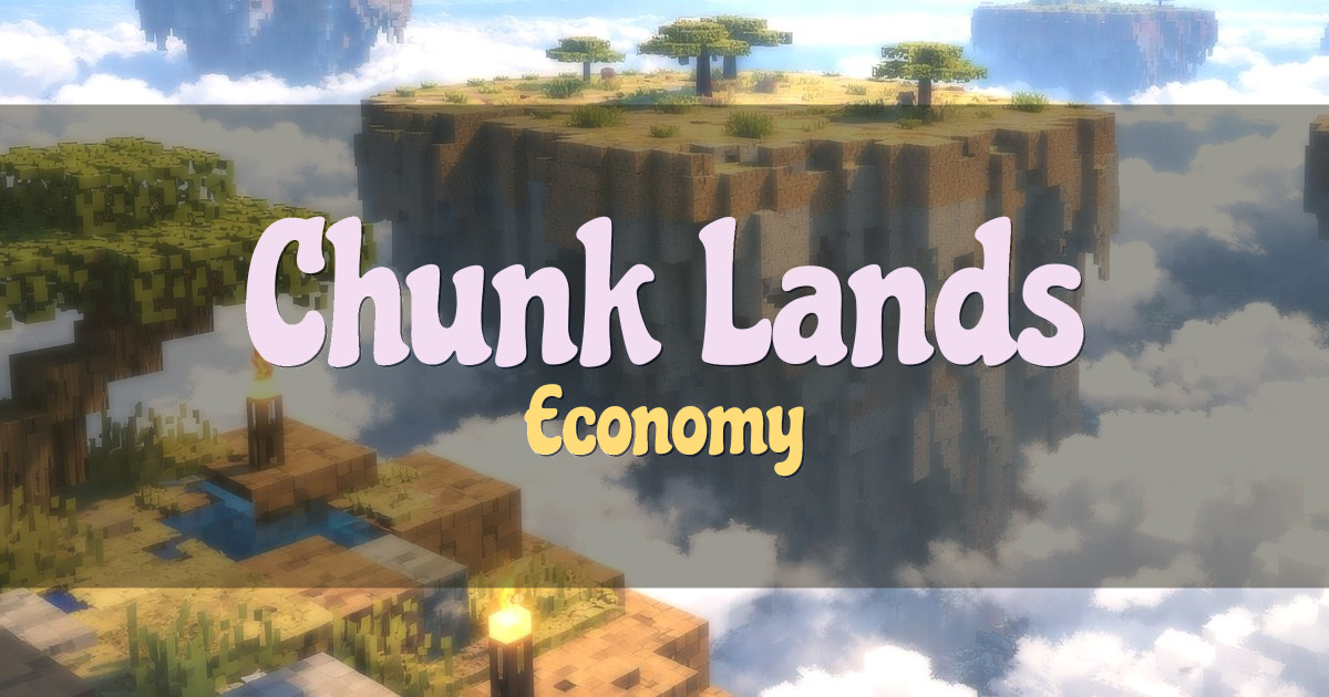 Chunk Lands Economy Minecraft server