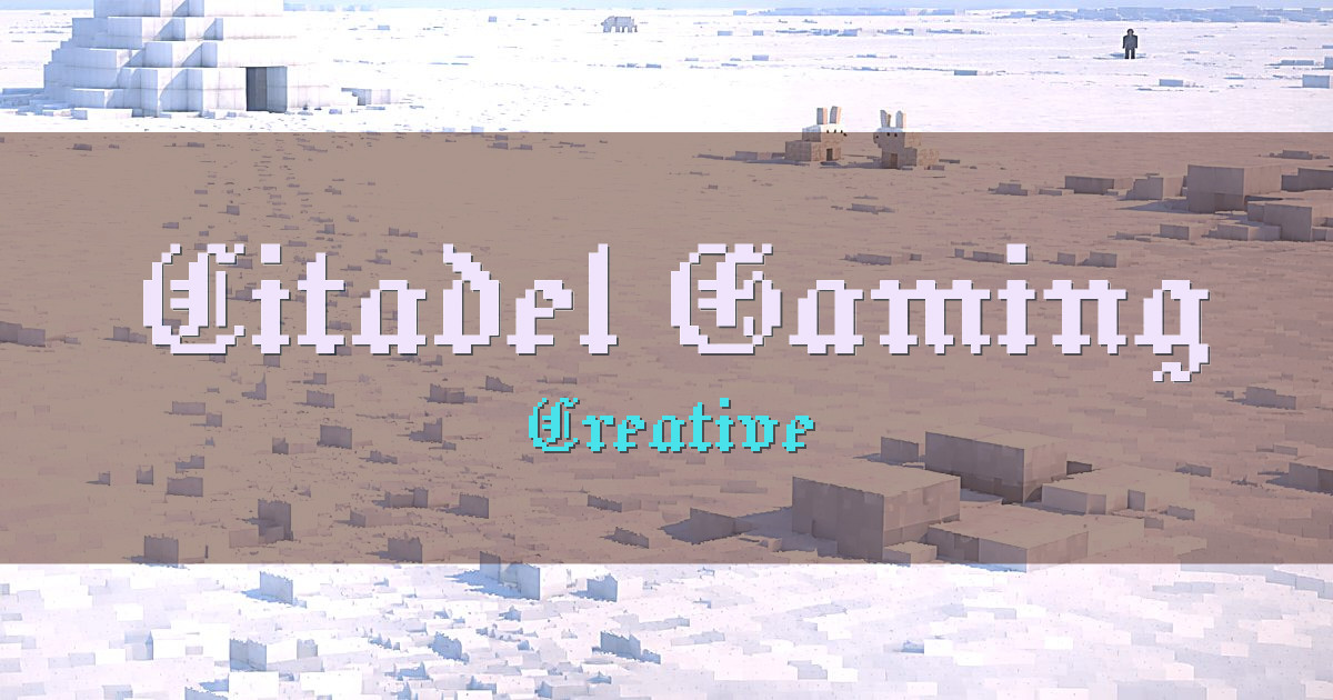 Citadel Gaming Creative Minecraft server