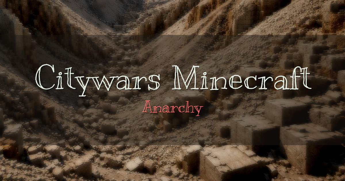 Citywars Minecraft Anarchy Minecraft server