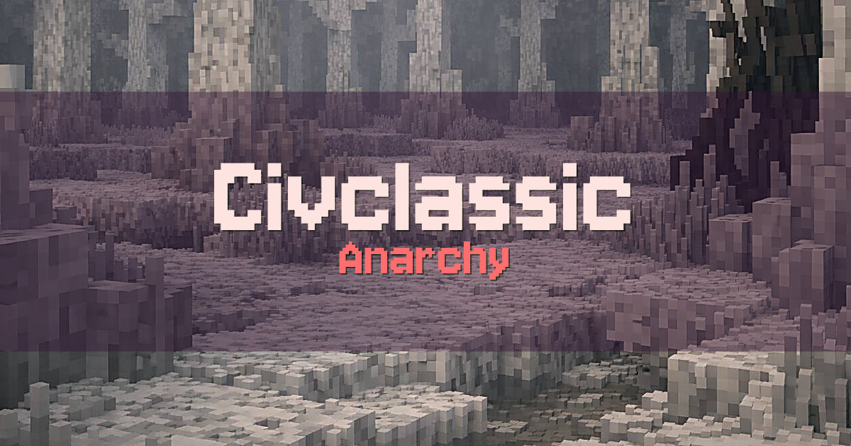 Civclassic Anarchy Minecraft server