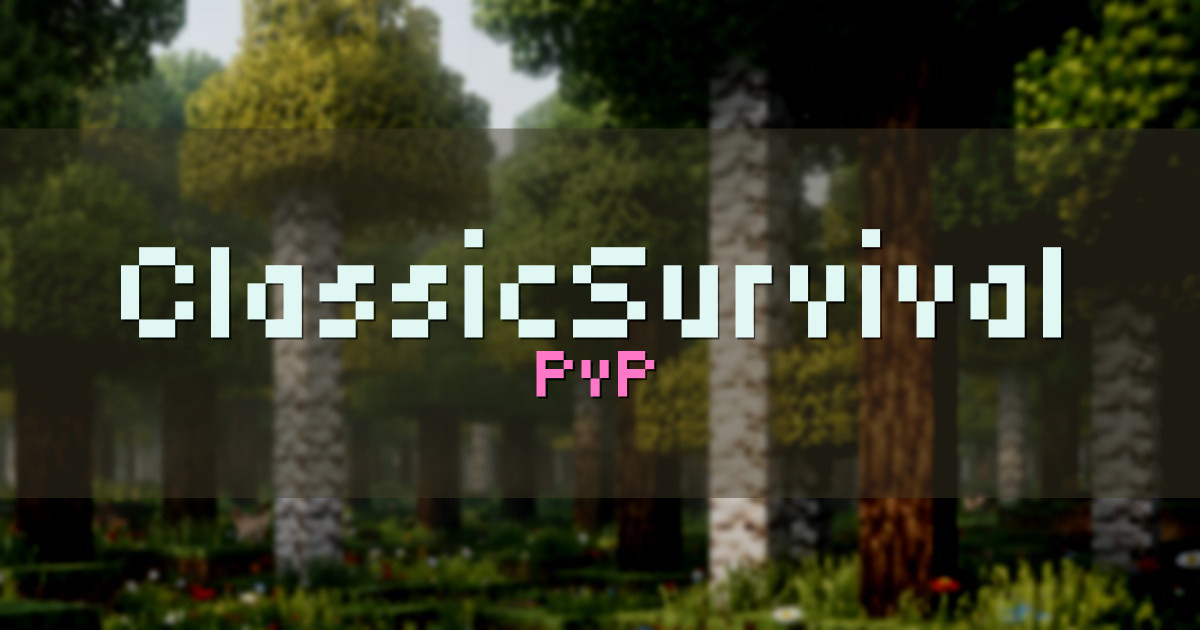 ClassicSurvival PvP Minecraft server