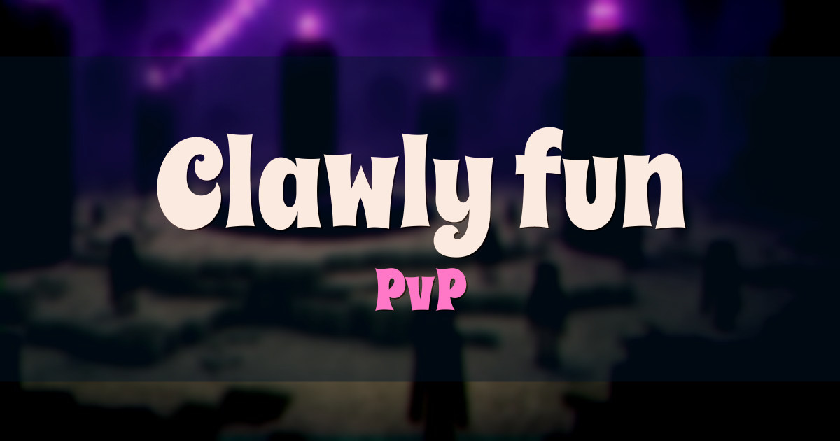 Clawly.fun PvP Minecraft server