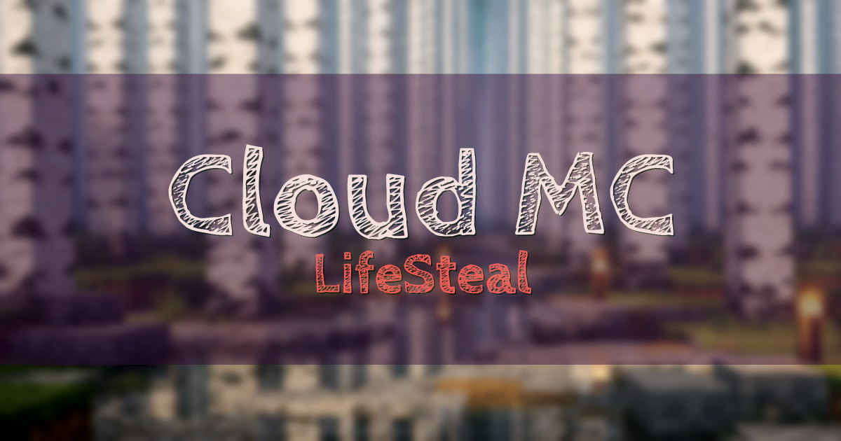 Cloud MC LifeSteal Minecraft server