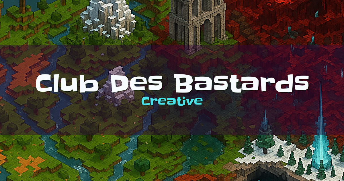 Club Des Bastards Creative Minecraft server