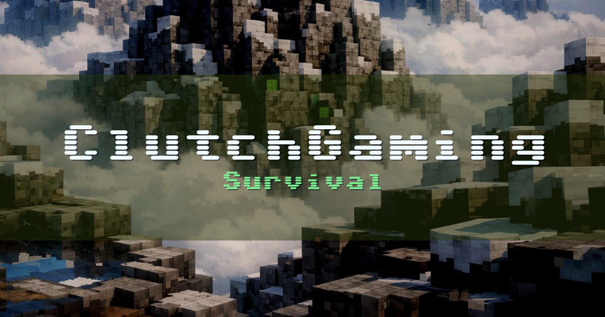 ClutchGaming Survival Minecraft server