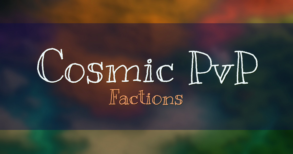Cosmic PvP Factions Minecraft server