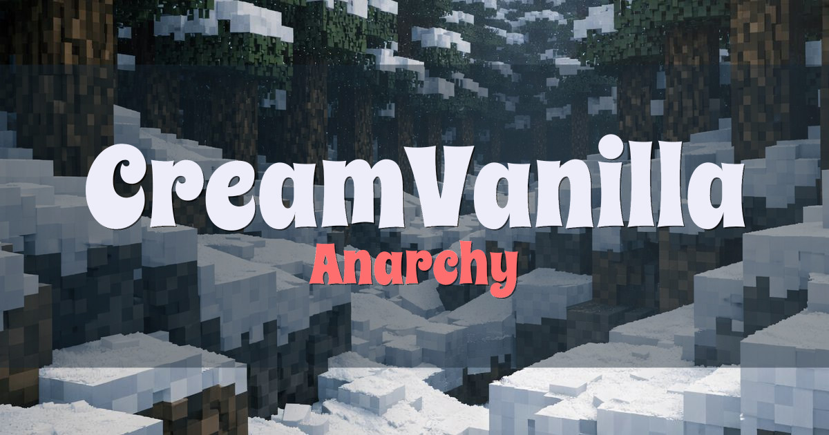 CreamVanilla Anarchy Minecraft server