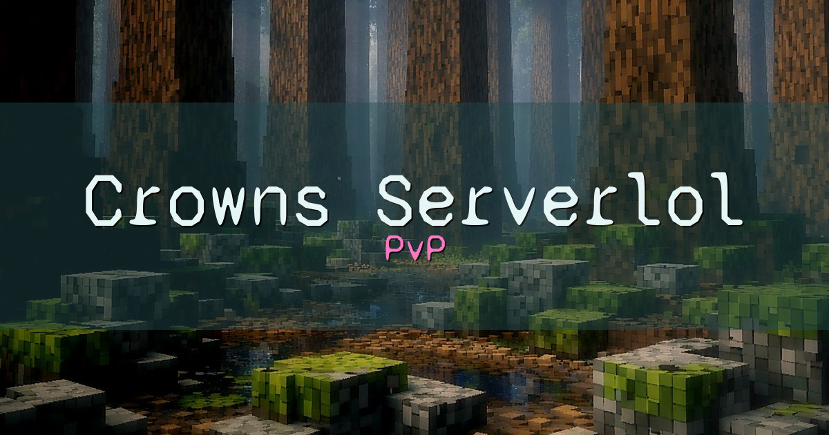 Crowns Serverlol PvP Minecraft server