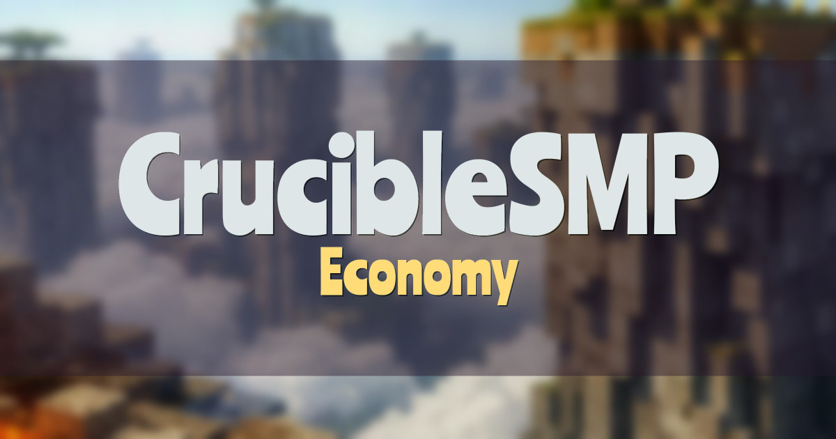 CrucibleSMP Economy Minecraft server