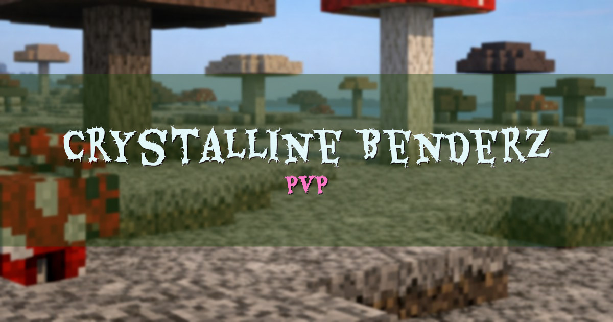 Crystalline Benderz PvP Minecraft server