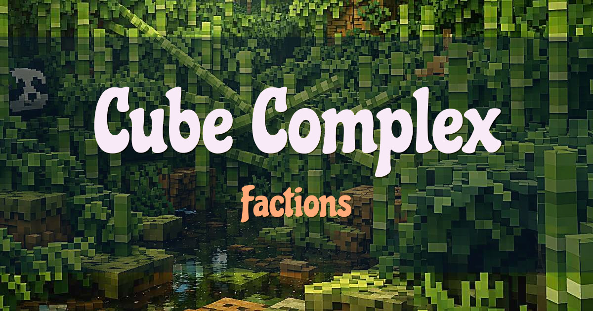 Cube Complex Factions Minecraft server
