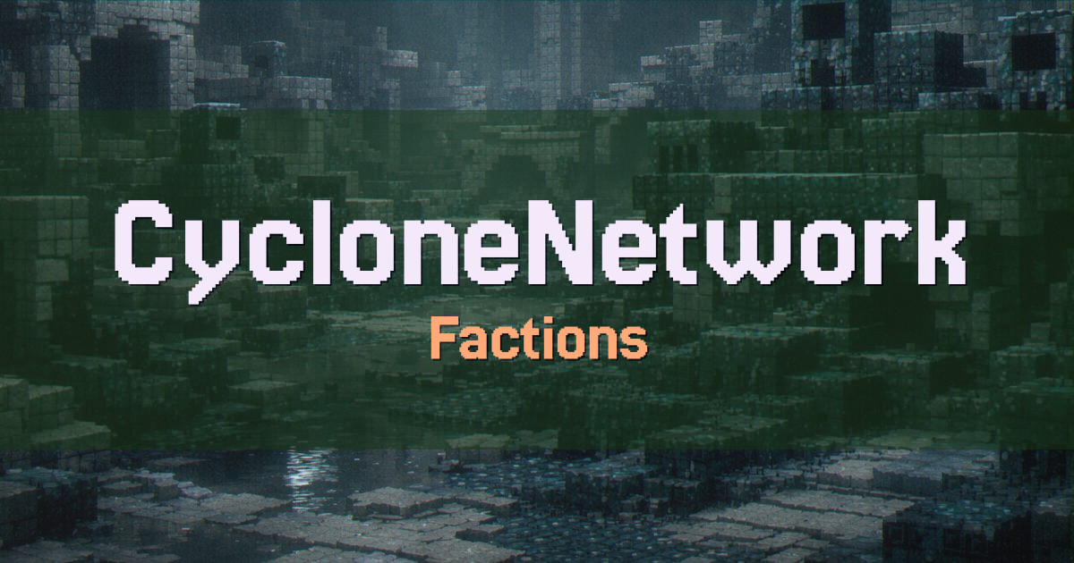 CycloneNetwork Factions Minecraft server