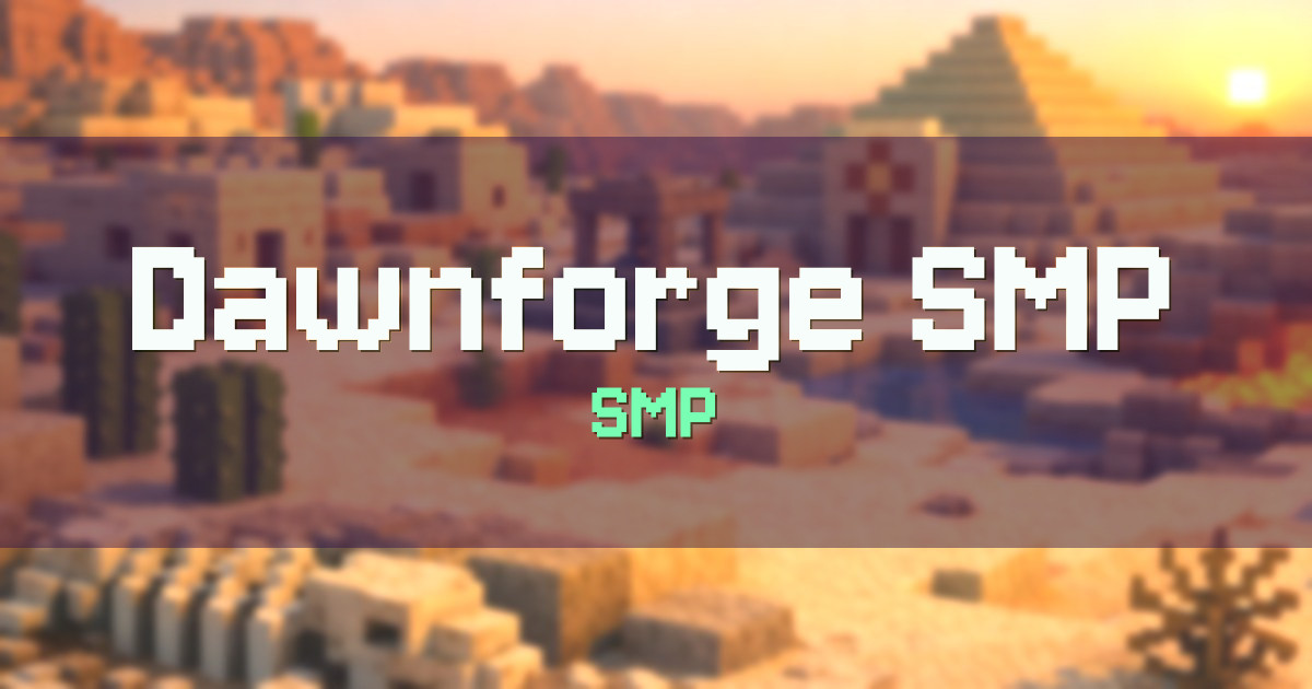 Dawnforge SMP Survival Minecraft server