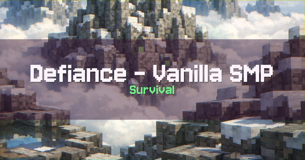 Defiance – Vanilla SMP Survival Minecraft server
