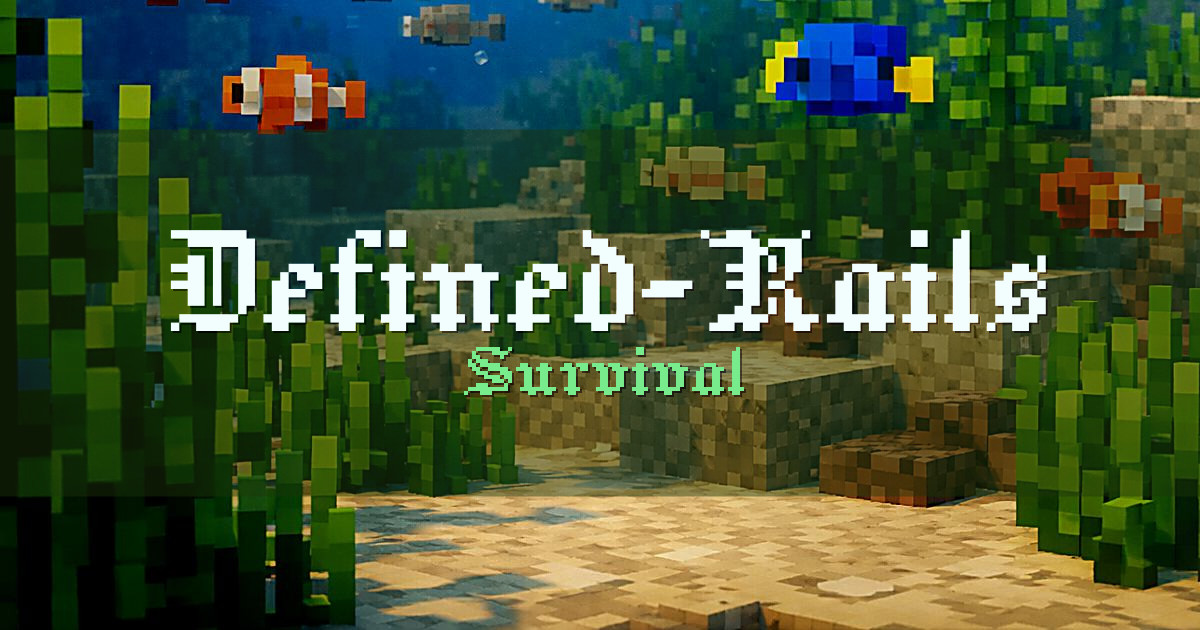 Defined-Rails Survival Minecraft server