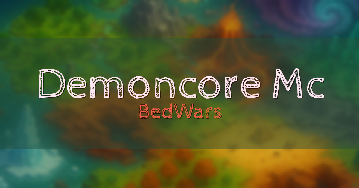 Demoncore Mc BedWars Minecraft server