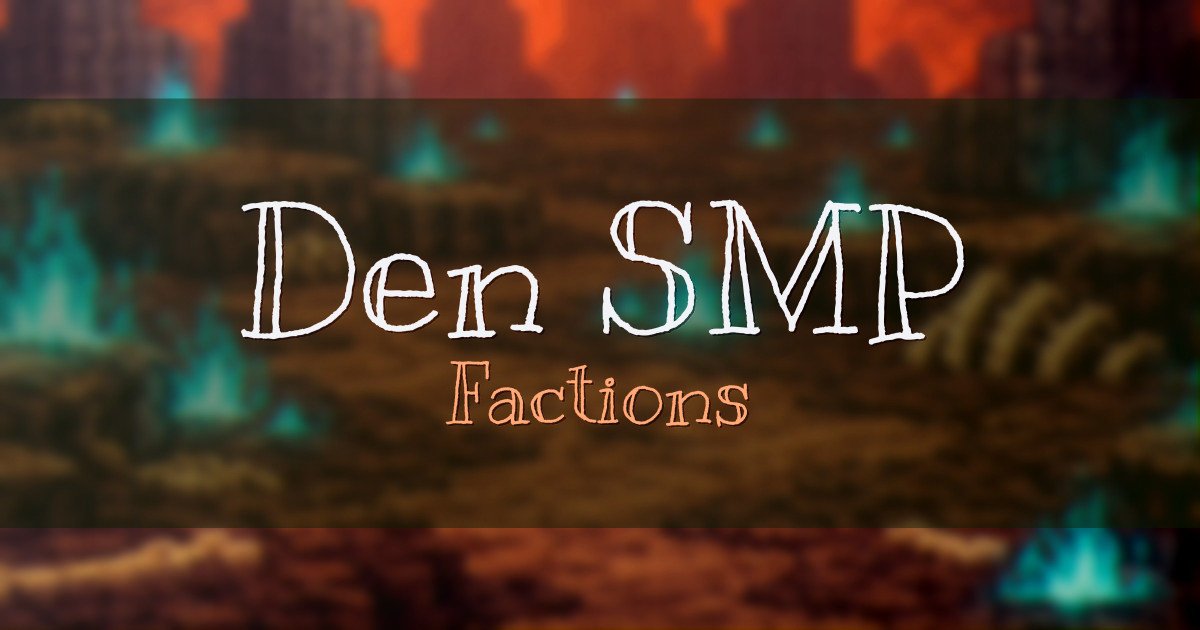 Den SMP Factions Minecraft server