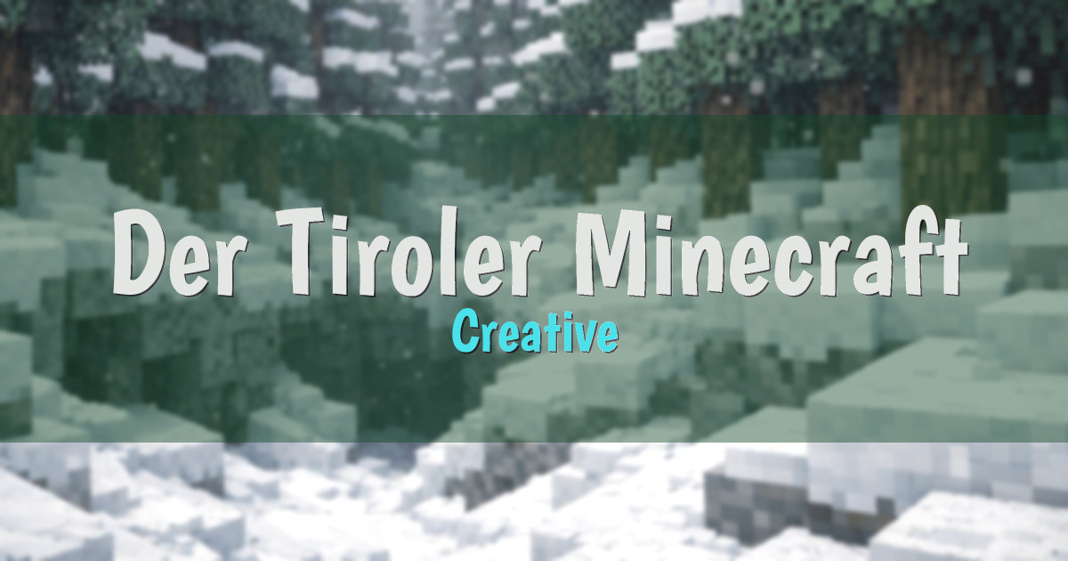 Der Tiroler Minecraft Server Creative Minecraft server