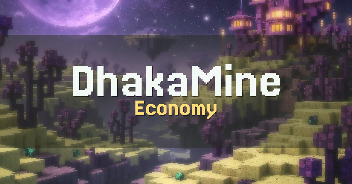 DhakaMine Economy Minecraft server
