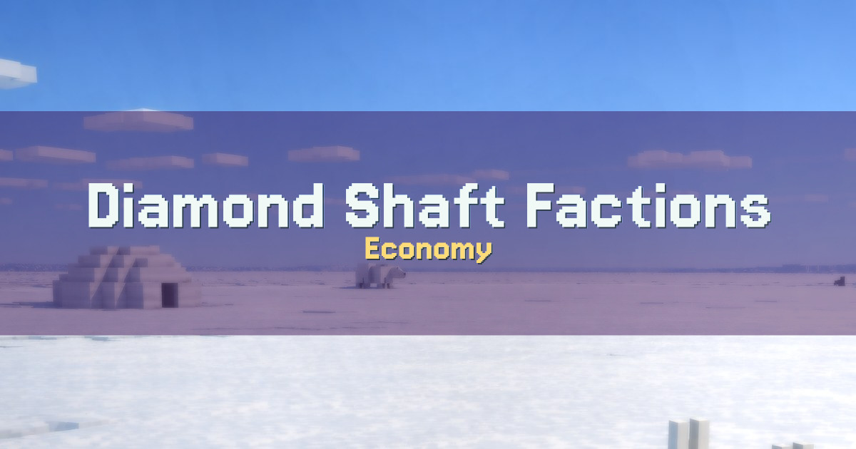 Diamond Shaft Factions Economy Minecraft server