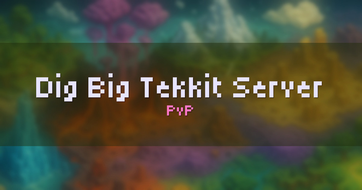 Dig Big Tekkit Server PvP Minecraft server