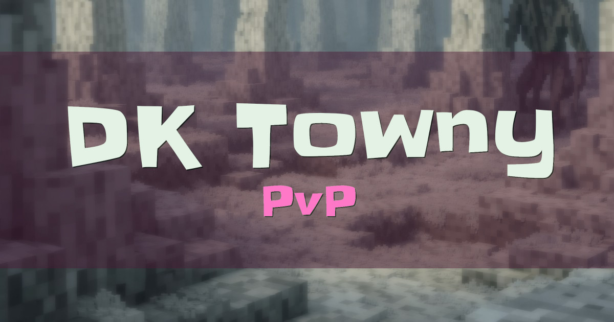 DK Towny PvP Minecraft server