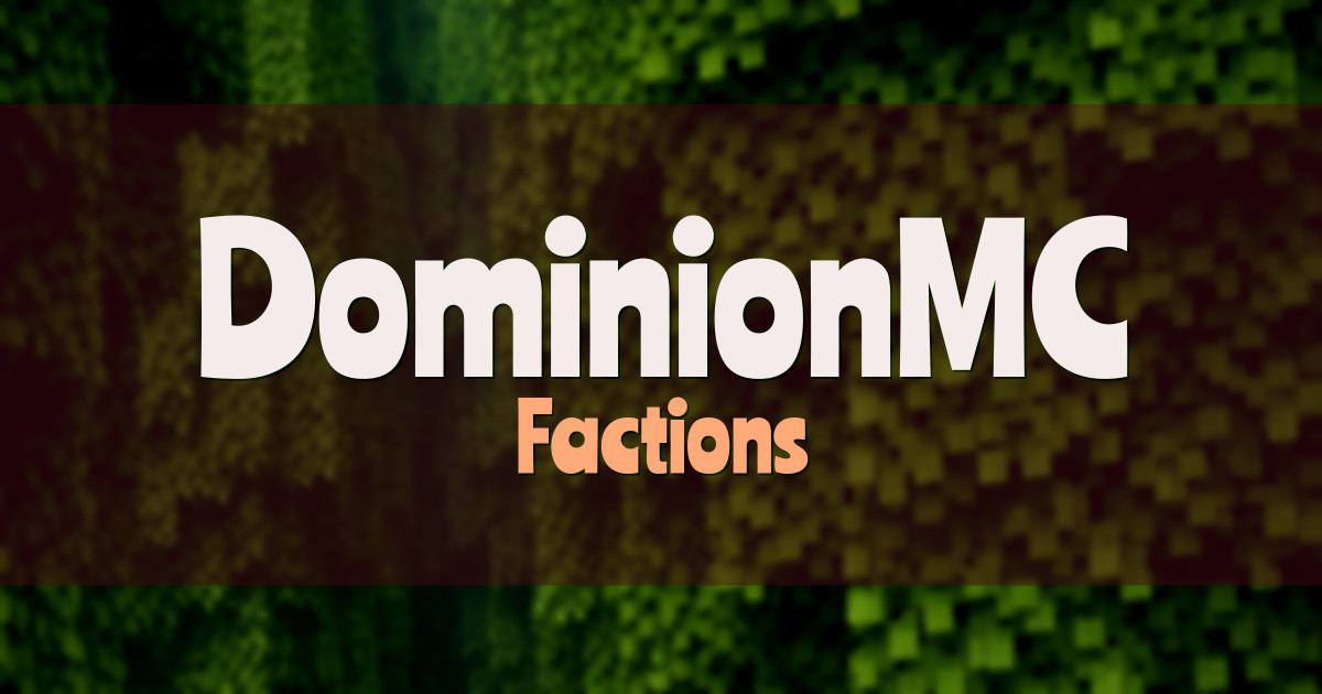 DominionMC Factions Minecraft server