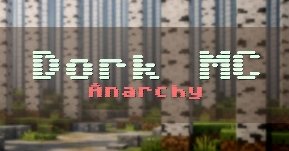 Dork MC Anarchy Minecraft server