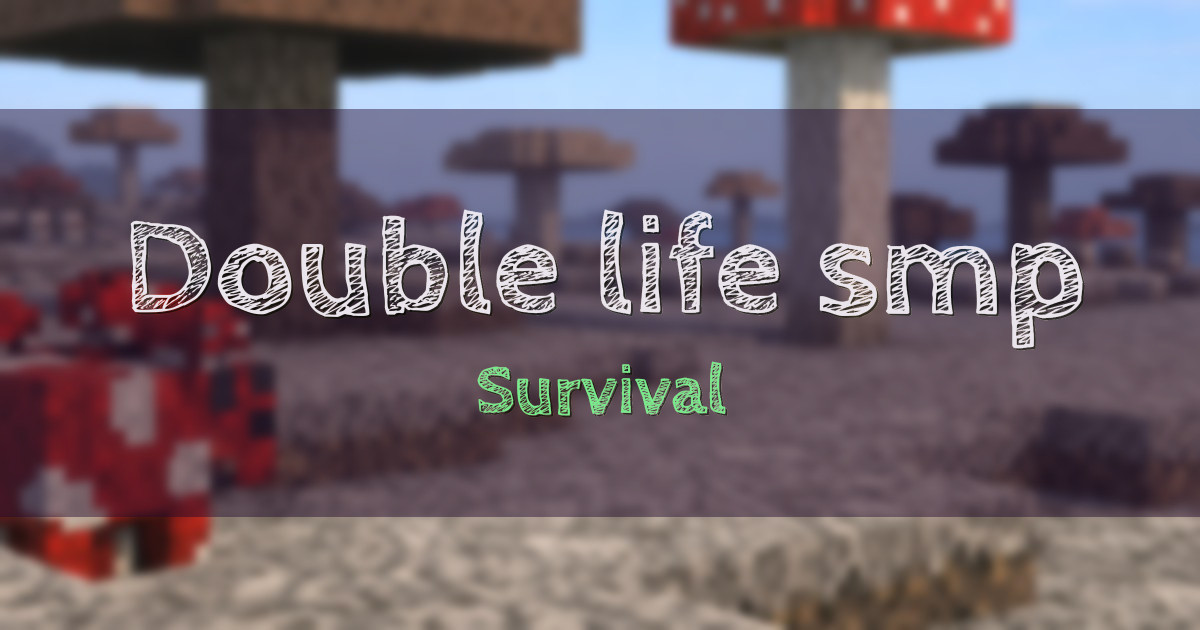 Double life smp Survival Minecraft server