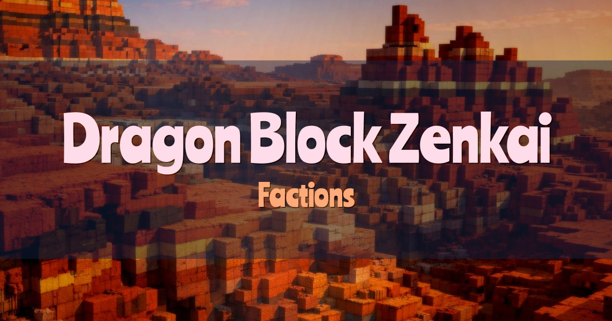 Dragon Block Zenkai Factions Minecraft server