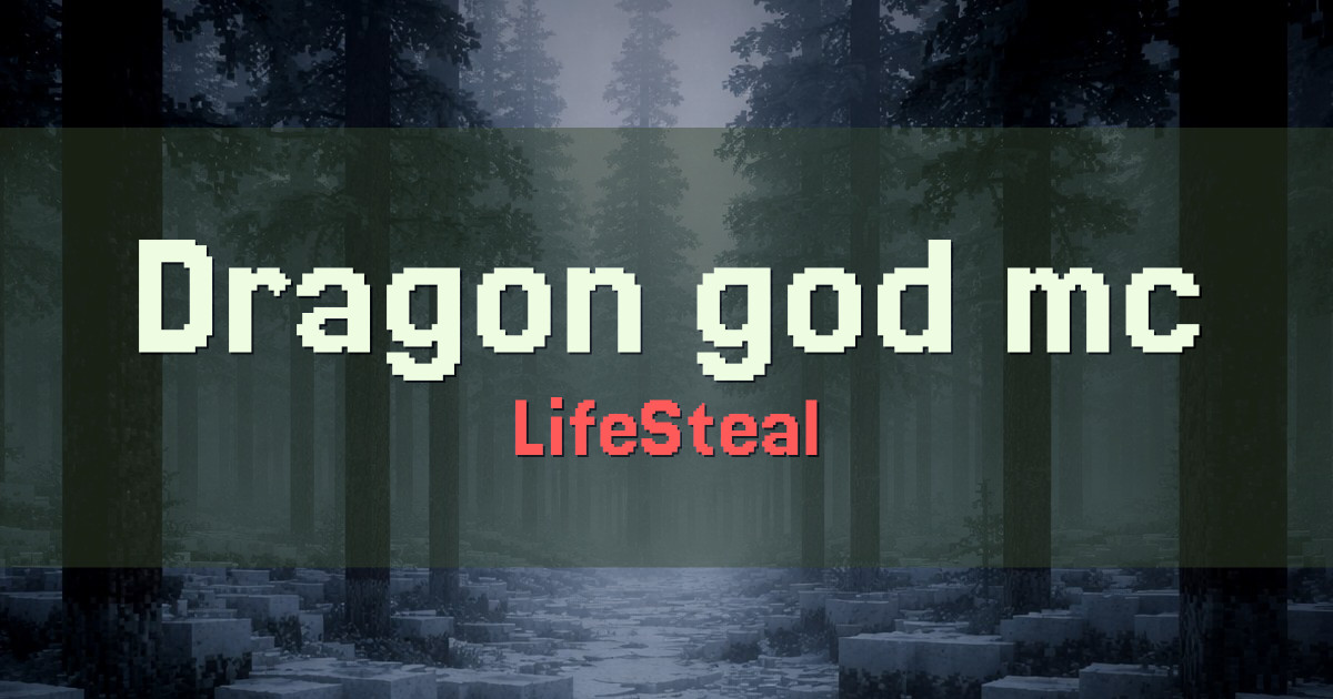 Dragon god mc LifeSteal Minecraft server