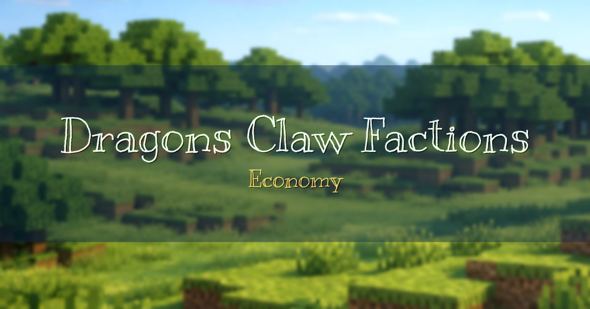 Dragons Claw Factions Economy Minecraft server