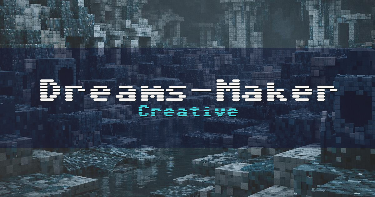 Dreams-Maker Creative Minecraft server