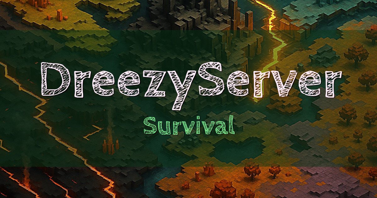 DreezyServer Survival Minecraft server