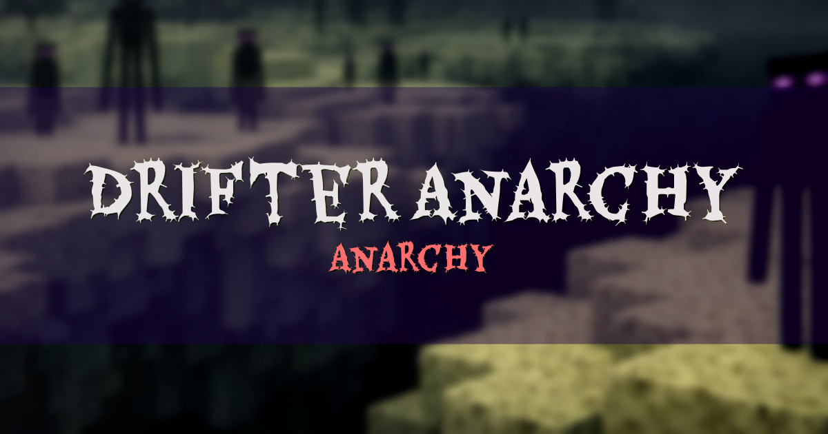 Drifter Anarchy PvP Minecraft server