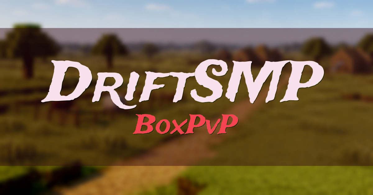 DriftSMP BoxPvP Minecraft server