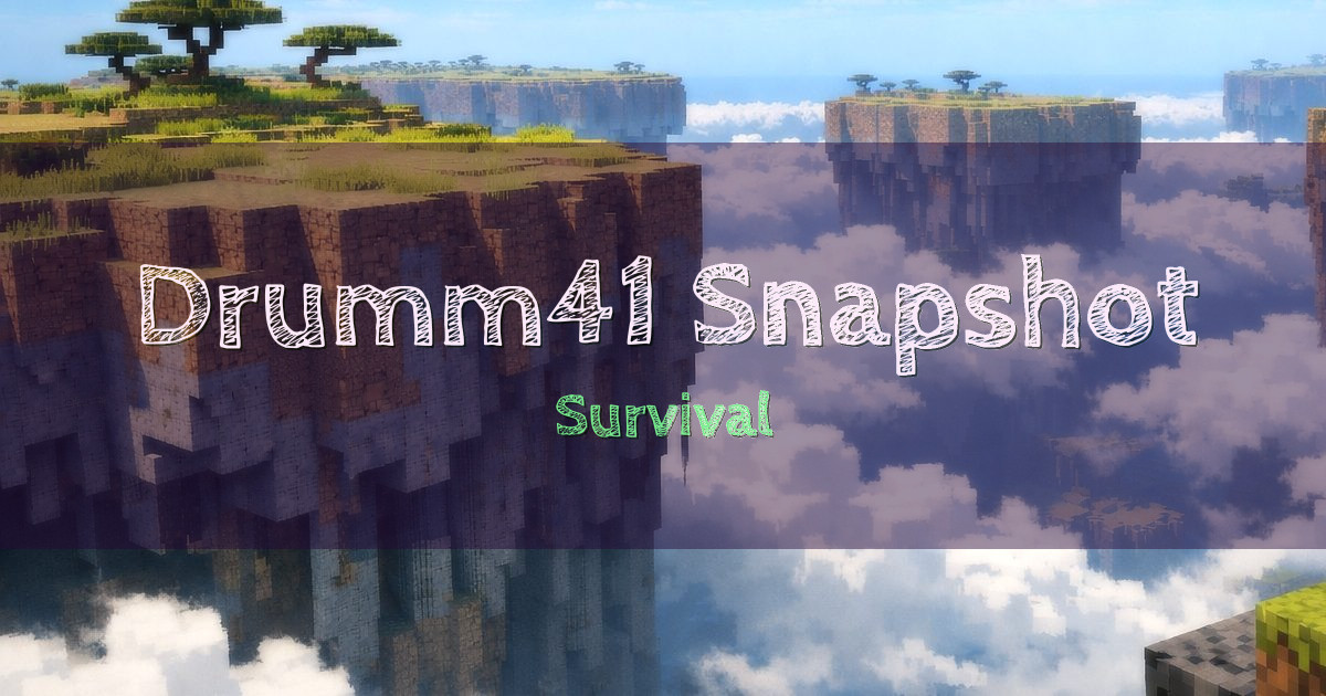 Drumm41 Snapshot Anarchy Survival Minecraft server