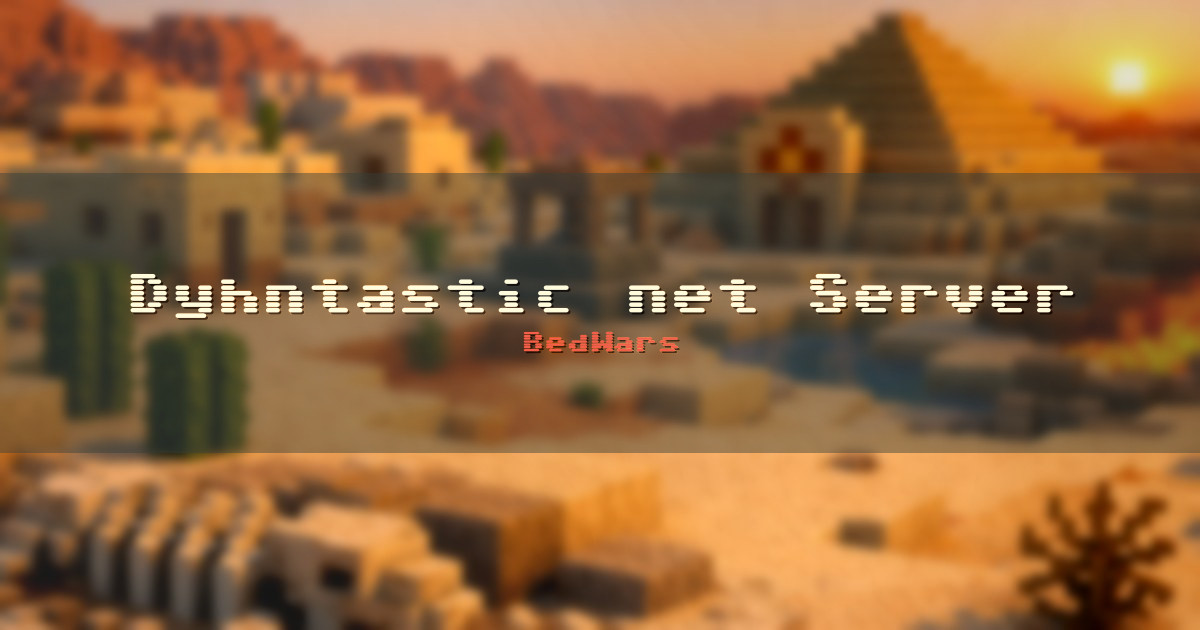 Dyhntastic.net Server Network BedWars Minecraft server