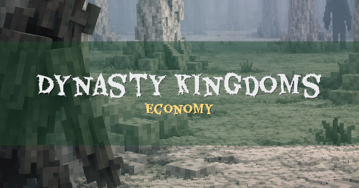 Dynasty Kingdoms Economy Minecraft server