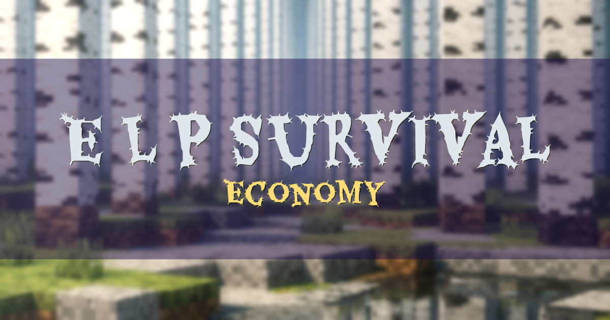 E.L.P. Survival Economy Minecraft server