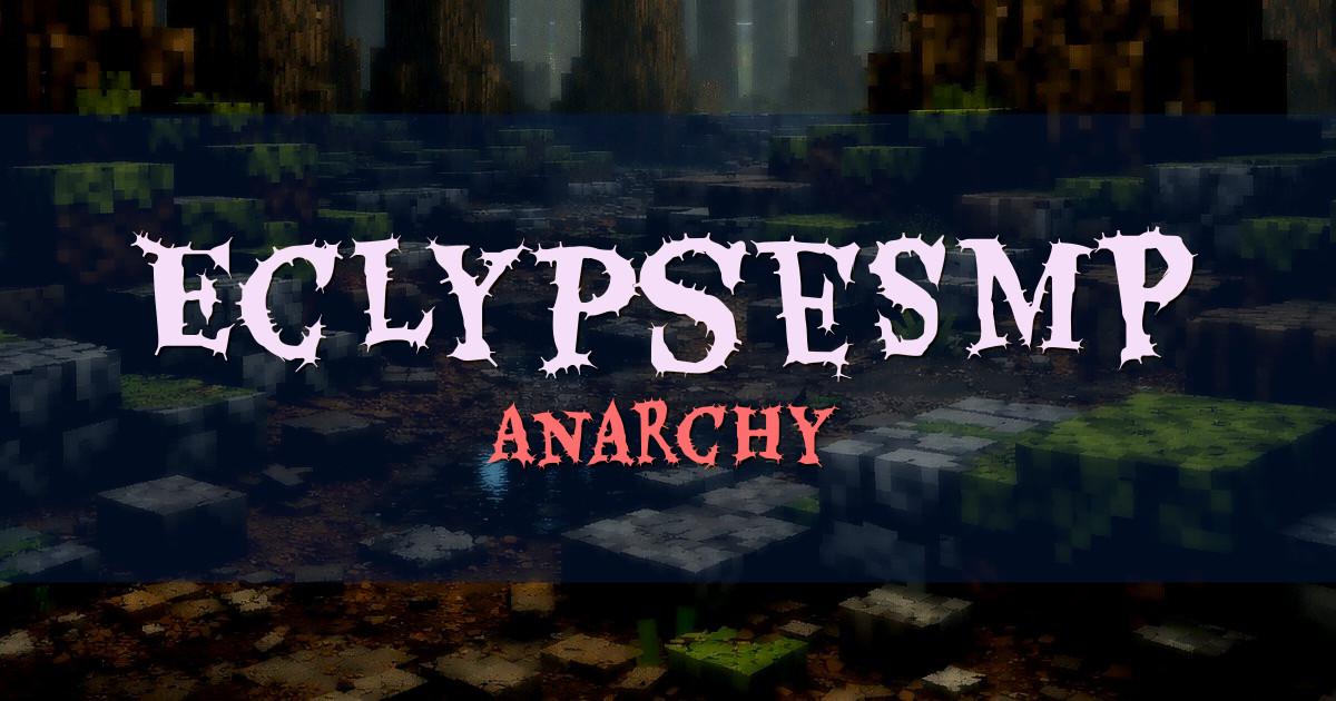 EclypseSMP Anarchy Minecraft server