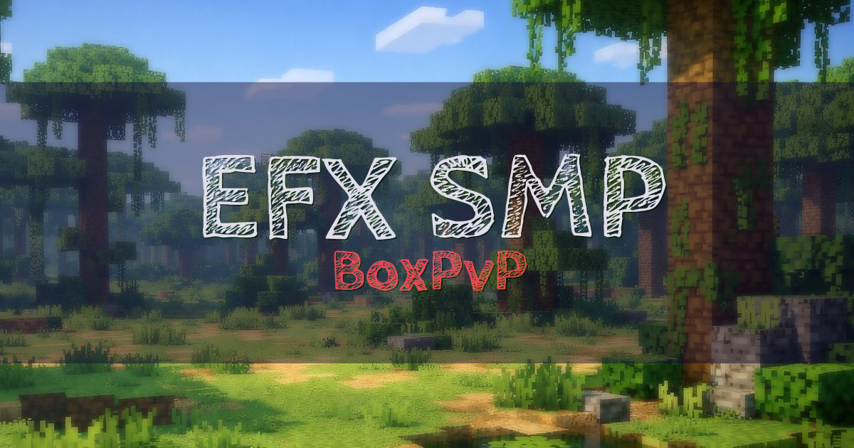 EFX SMP BoxPvP Minecraft server