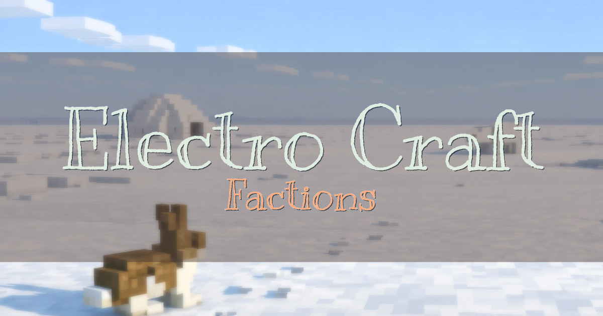 Electro Craft Factions Minecraft server