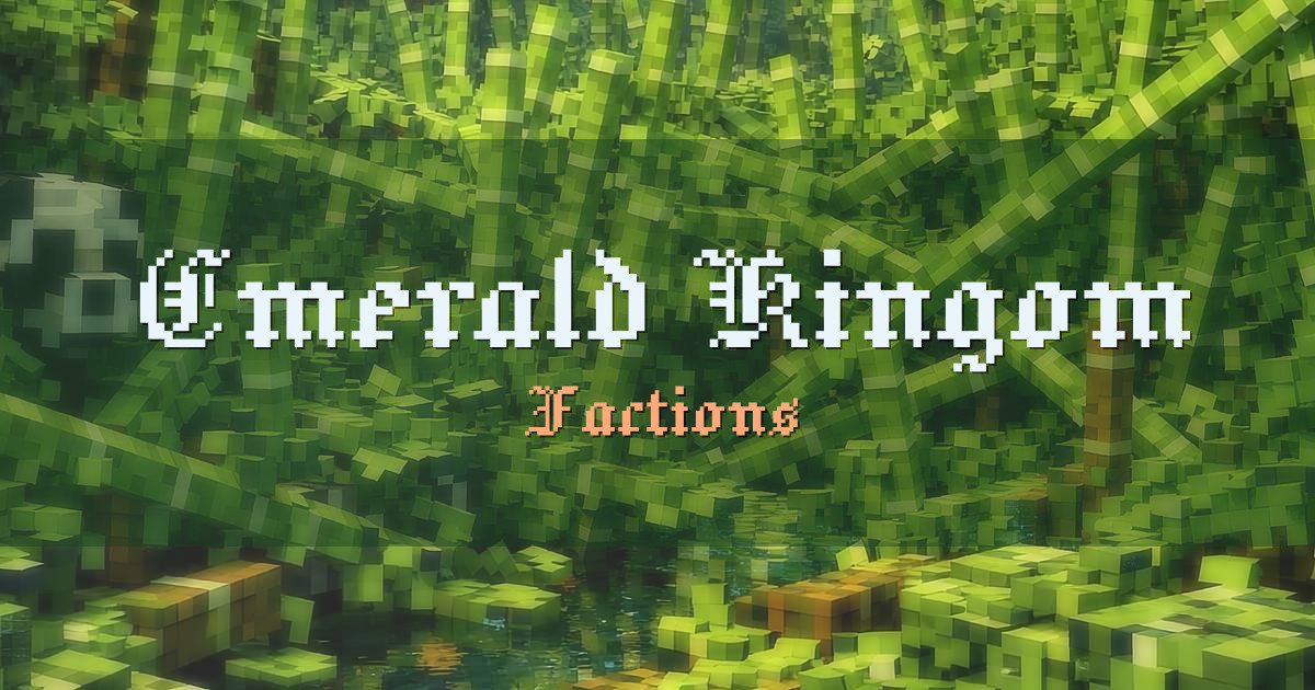 Emerald Kingom Factions Minecraft server